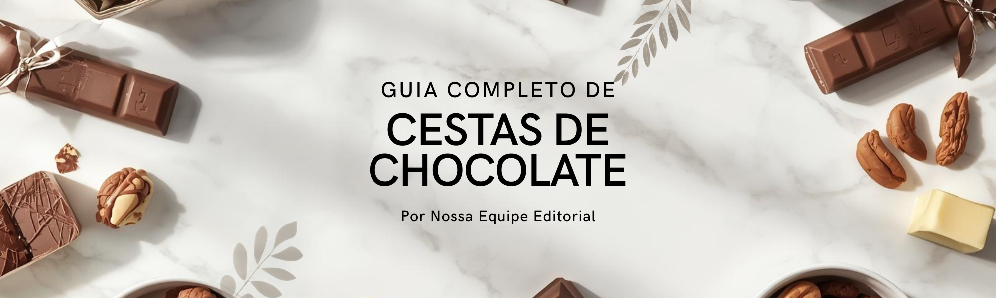 No momento, você está visualizando Cestas de chocolate: um presente versátil, sofisticado e atemporal